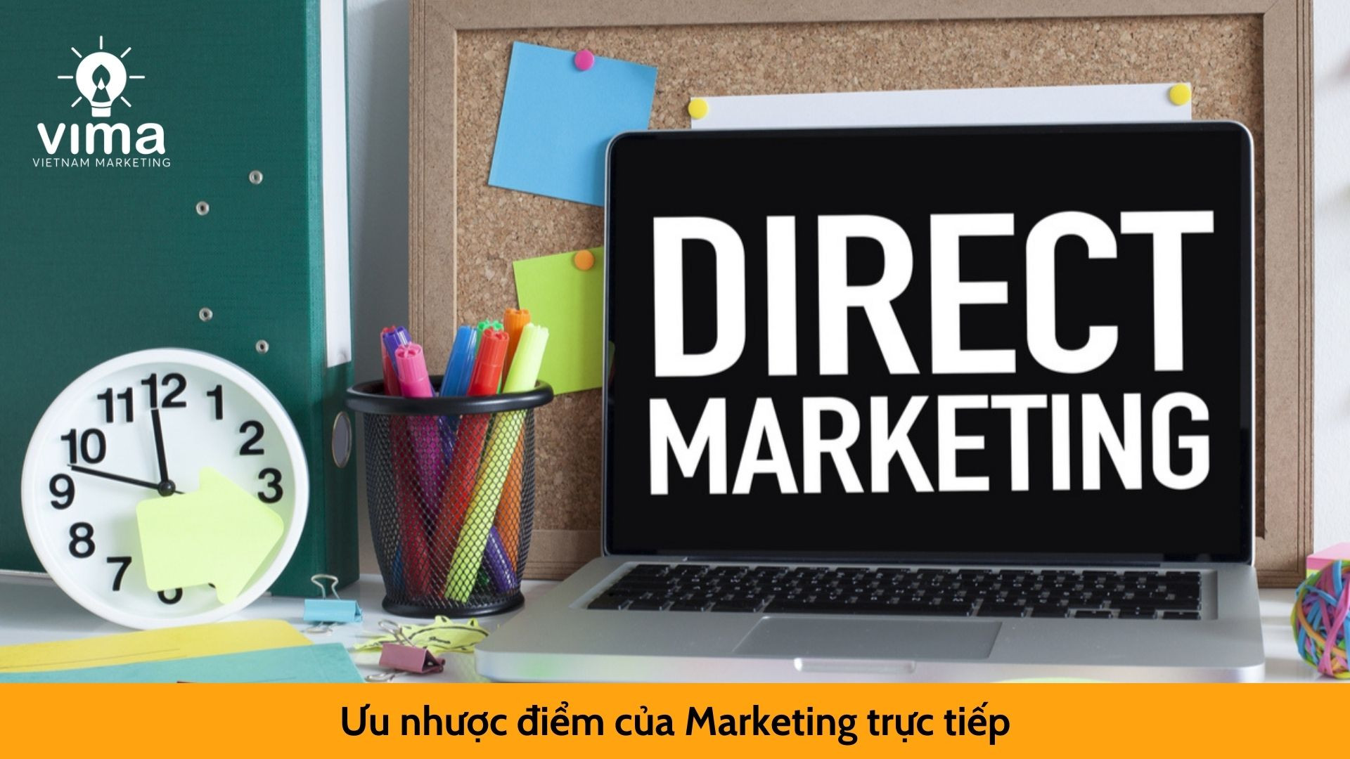 Ưu và nhược điểm của Marketing trực tiếp